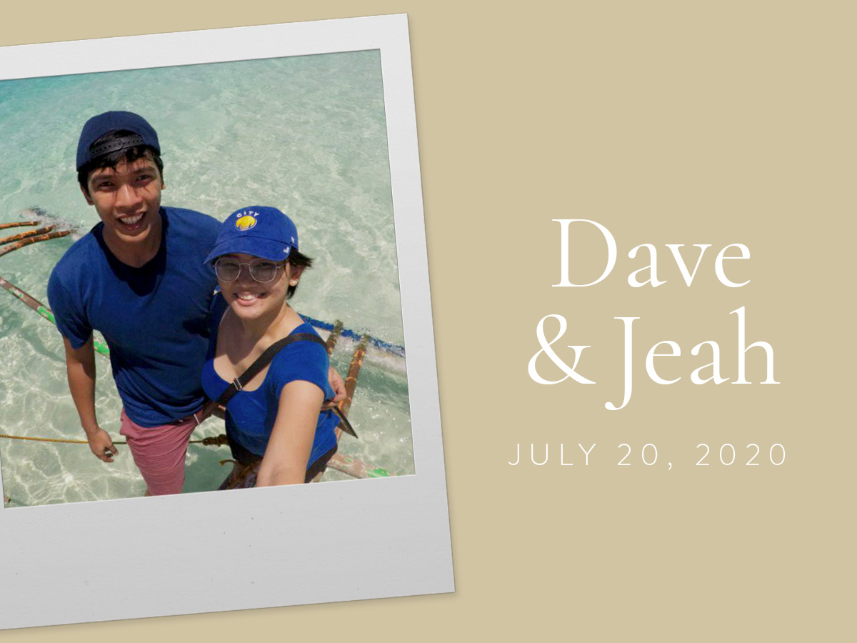 Dave and Jeah Date of Wedding: July 20, 2020