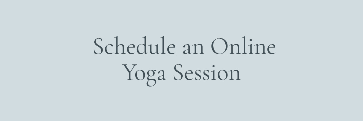 [LAYOUT 4 - Schedule an Online Yoga Session]