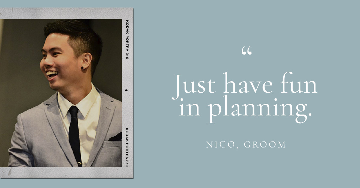 (Layout) “Just have fun in planning.” – Nico, groom