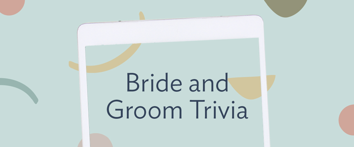 (Layout) Bride and Groom Trivia