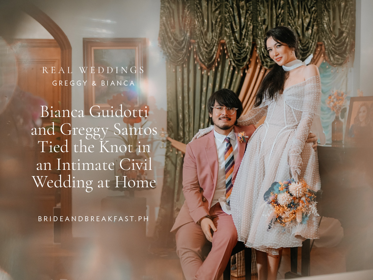 Bianca Guidotti and Greggy Santos Tied the Knot in an Intimate Civil Wedding at Home