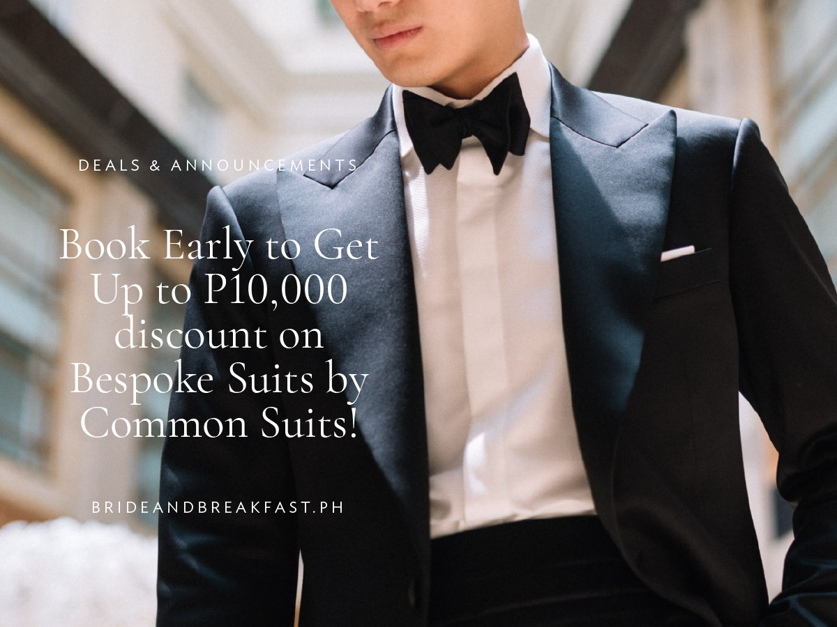 Book Early to Get Up to P10,000 Discount on Bespoke Suits by Common Suits!