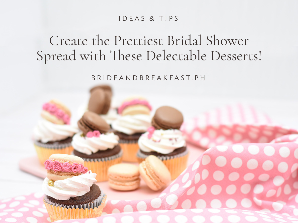 Create the Prettiest Bridal Shower Spread with These Delectable Desserts!