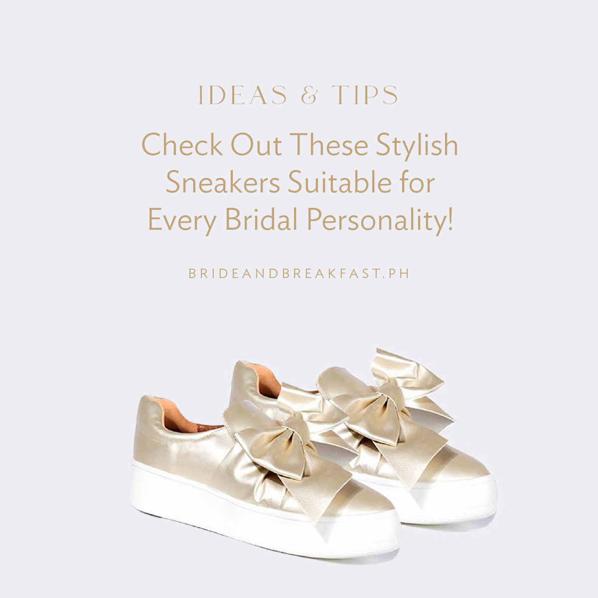 Check Out These 18 Stylish Sneakers Suitable for Every Bridal Personality!