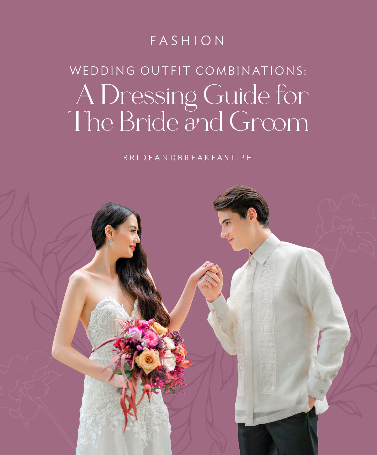 Wedding Outfit Combinations: A Dressing Guide for The Bride and Groom
