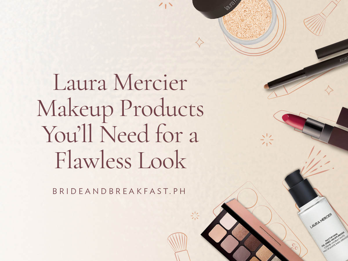 Laura Mercier Makeup Products You'll Need for a Flawless Look