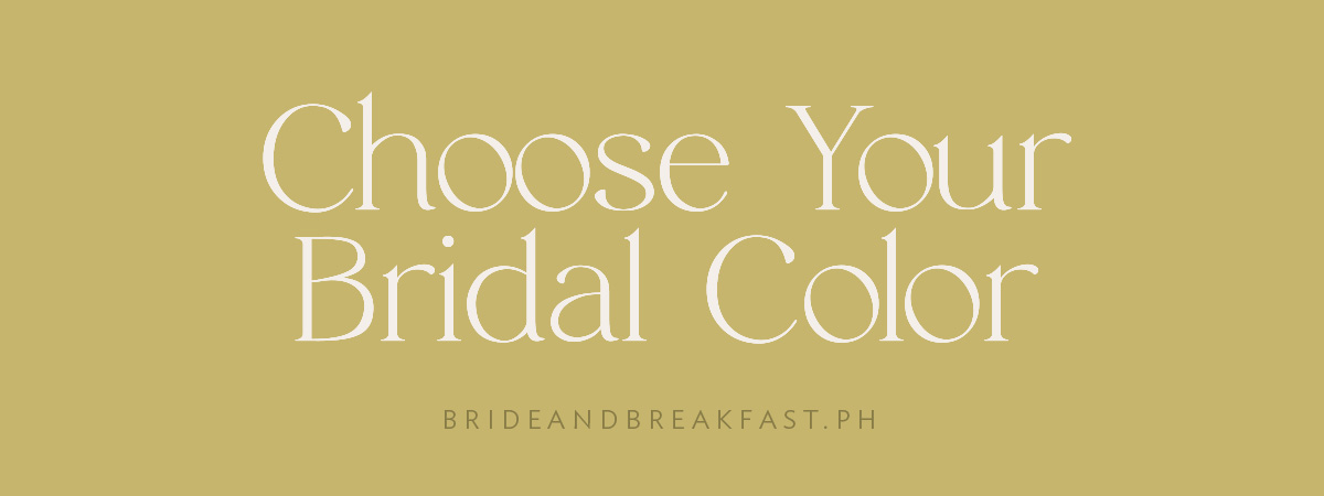 Choose Your Bridal Color