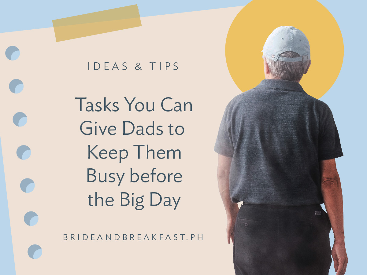 10 Tasks You Can Give Dads to Keep Them Busy before the Big Day