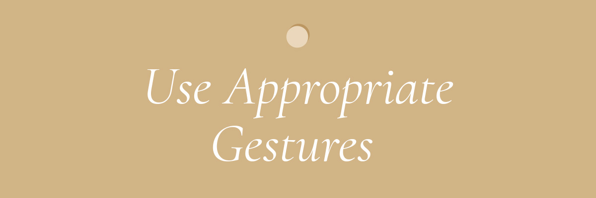 (Layout) Use Appropriate Gestures 