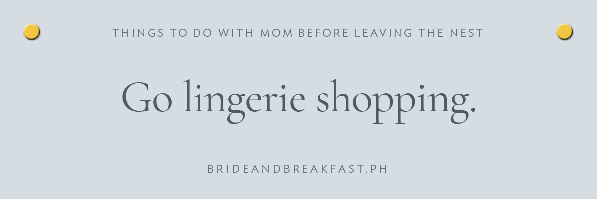 [LAYOUT 6 - Go lingerie shopping.] 