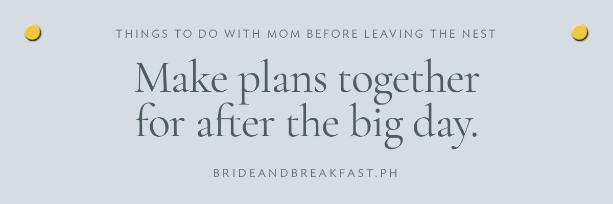 [LAYOUT 9 - Make plans together for after the big day.] 