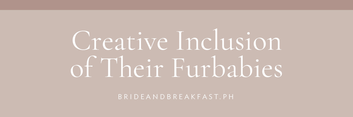 [LAYOUT 2 of 5 - Creative Inclusion of Their Furbabies]