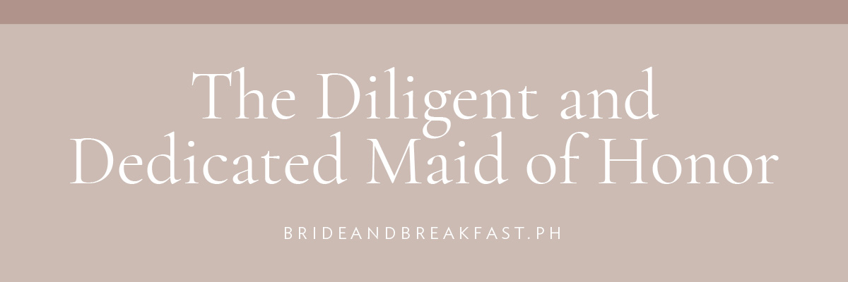 [LAYOUT 4 of 5 -The Diligent and Dedicated Maid of Honor]