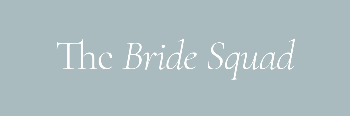 (Layout) The Bride Squad