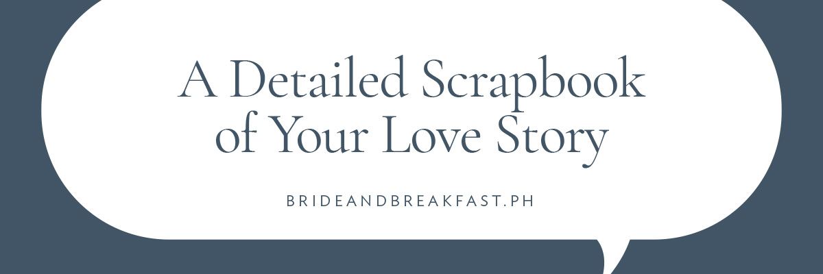 A Detailed Scrapbook of Your Love Story