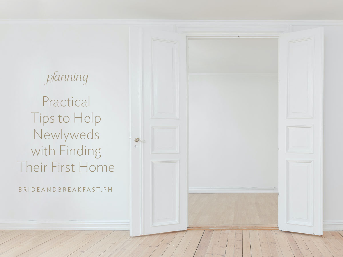 6 Practical Tips to Help Newlyweds with Finding Their First Home