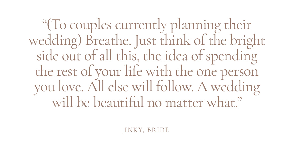 Breathe. Just think of the bright side out of all this, the idea of spending the rest of your life with the one person you love. All else will follow. A wedding will be beautiful no matter what.