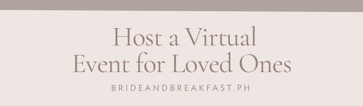 Host a Virtual Event for Loved Ones