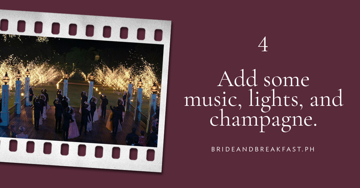 Add some music, lights, and champagne.