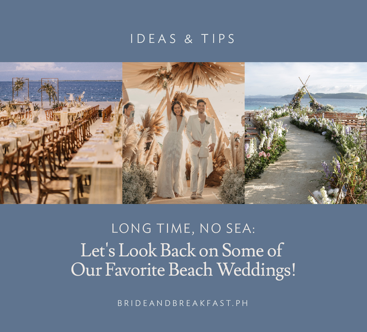 Long Time, No Sea: Let's Look Back on Some of Our Favorite Beach Weddings!