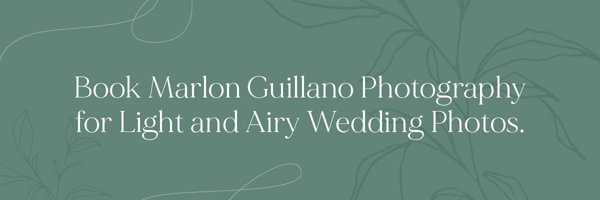 Book Marlon Guillano Photography for Light and Airy Wedding Photos