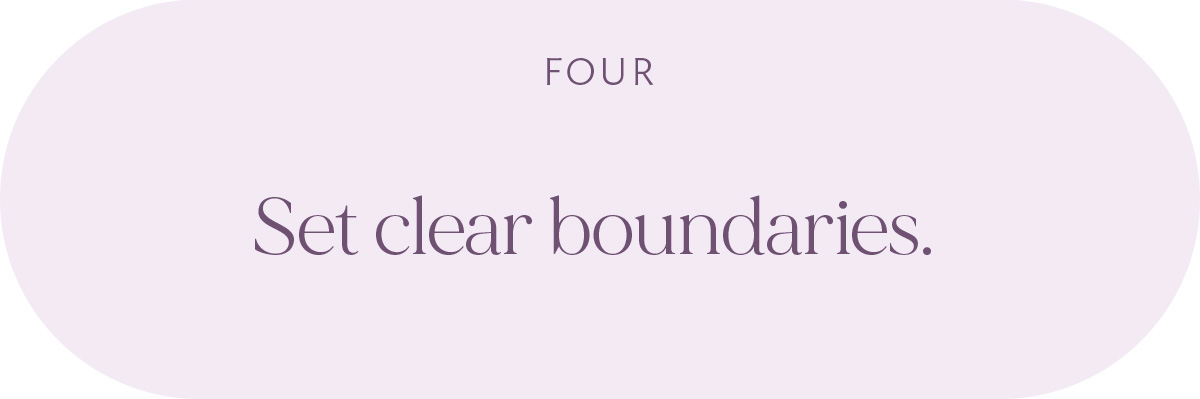 (Header) Set clear boundaries. 