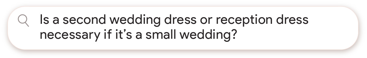 (Header) Is a second wedding dress or reception dress necessary if it's a small wedding? 
