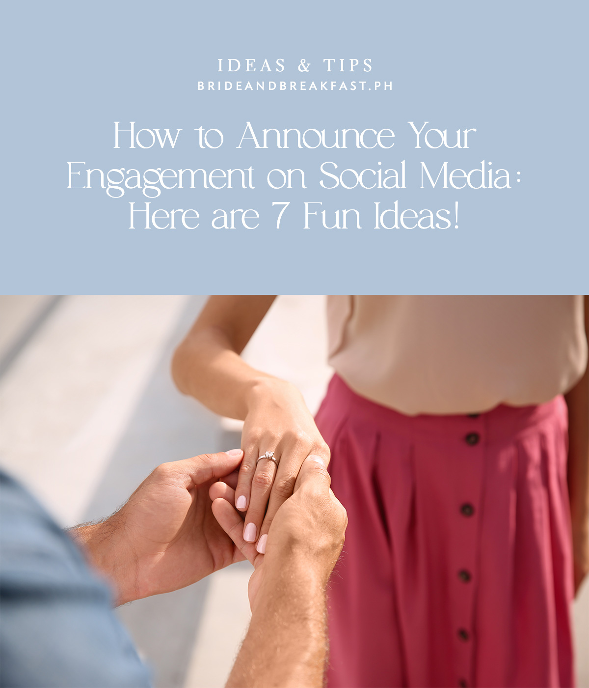 How to Announce Your Engagement on Social Media: Here are 7 Fun Ideas!