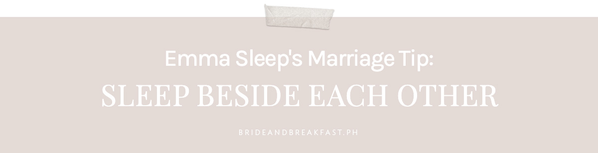 Emma Sleep Marriage Tip: Sleep Beside Each Other