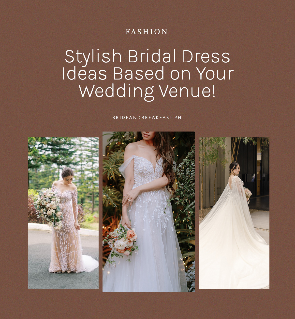 Stylish Bridal Dress Ideas Based on Your Wedding Venue!