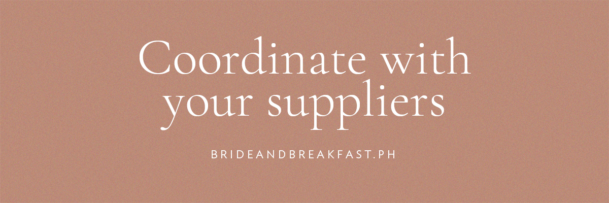 Coordinate with your suppliers
