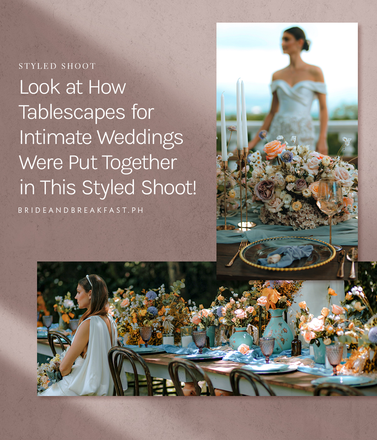 Look at How Tablescapes for Intimate Weddings Were Put Together in This Styled Shoot!