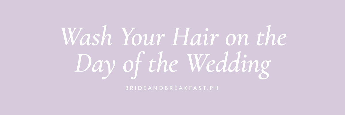 (Layout) Wash Your Hair on the Day of the Wedding