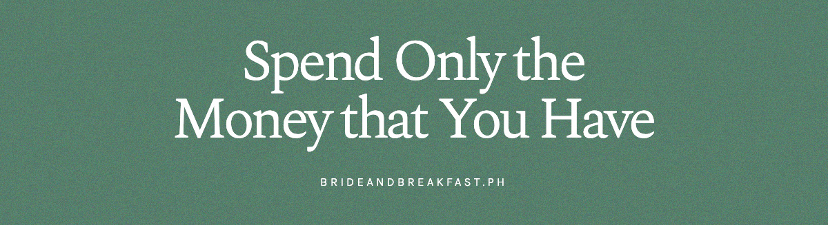 Spend Only the Money that You Have