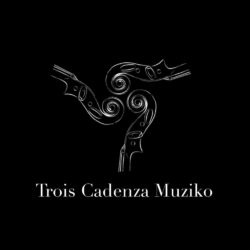 Trois Cadenza Muziko