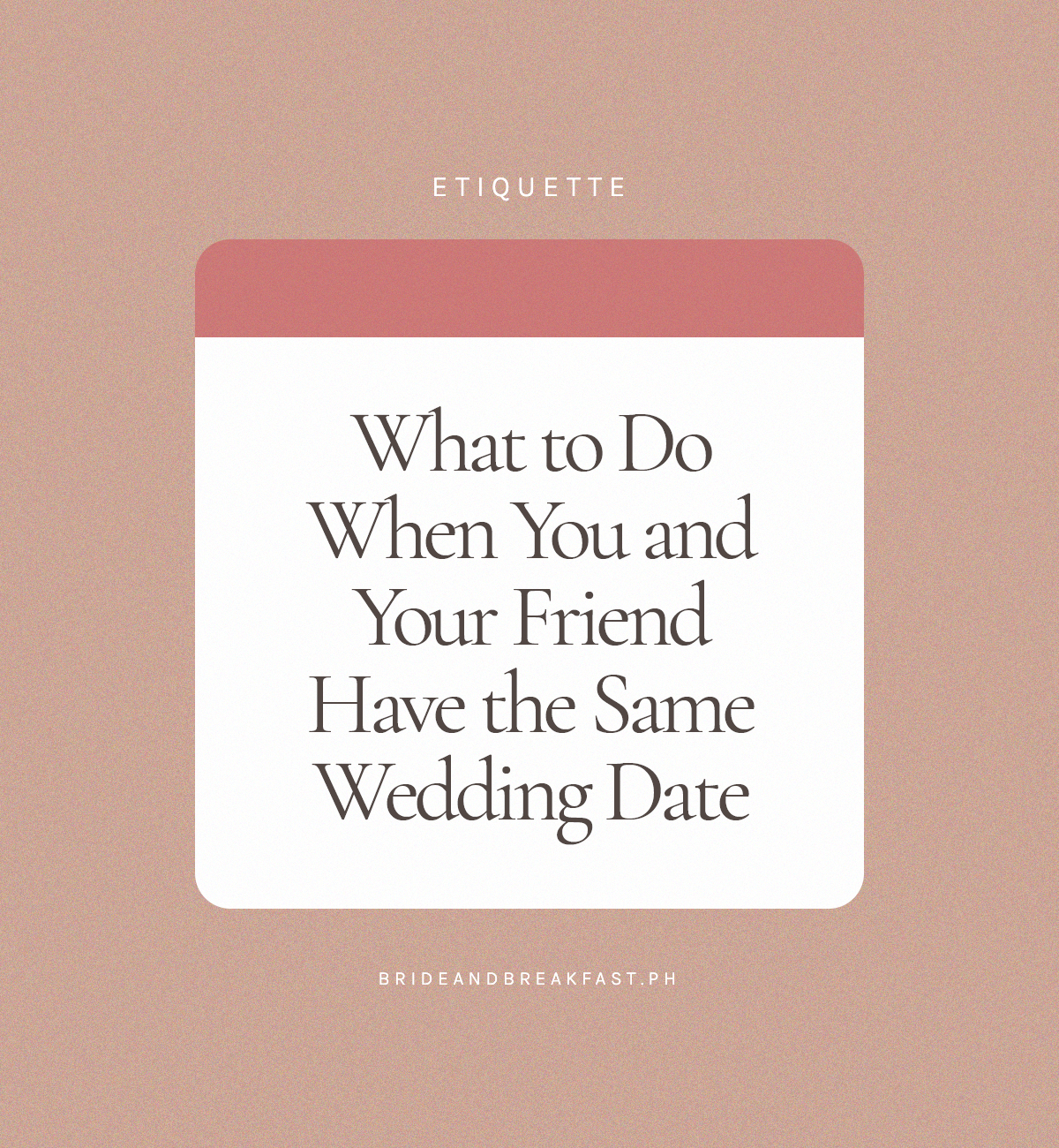 What to Do When You and Your Friend Have the Same Wedding Date
