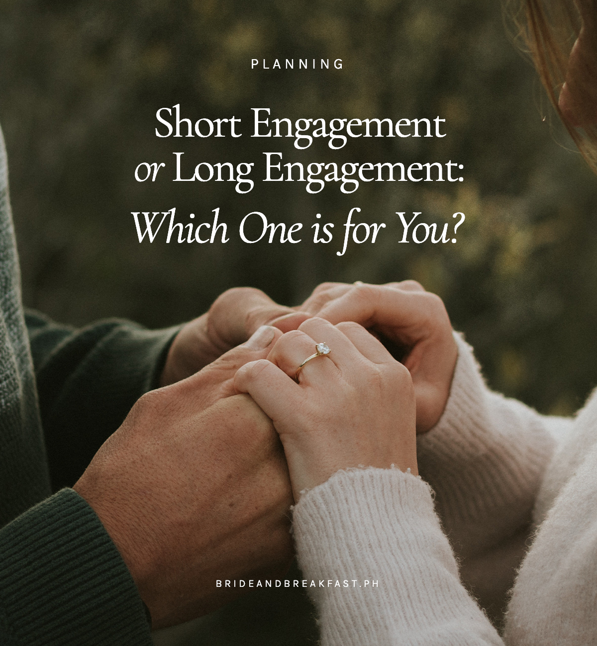 Short Engagement or Long Engagement: Which One is for You?