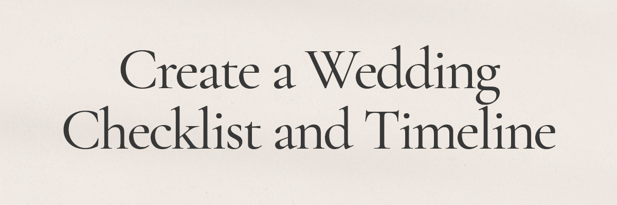 Create a Wedding Checklist and Timeline