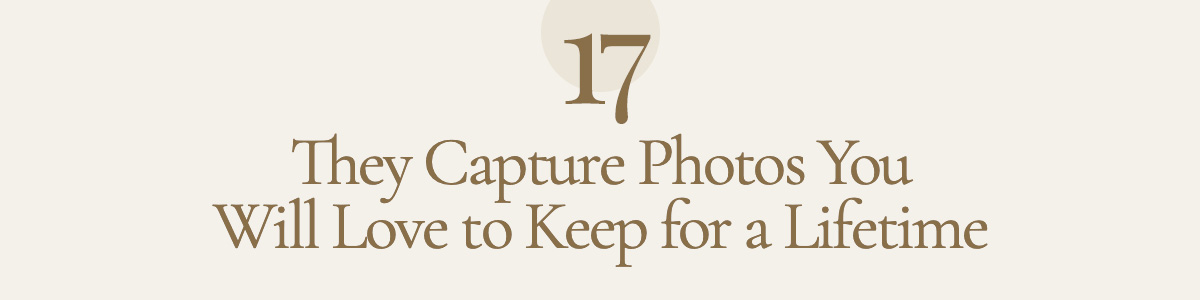 They Capture Photos You Will Love to Keep for a Lifetime
