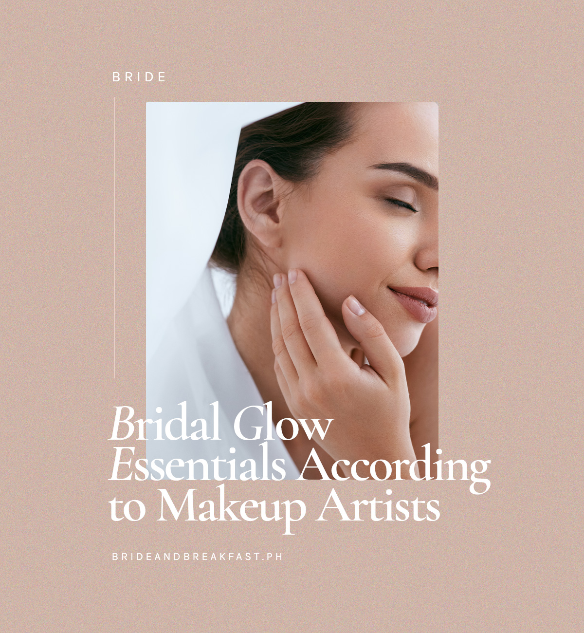 Bridal Glow Essentials According to Makeup Artists