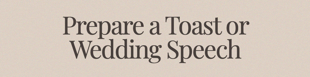 Prepare a Toast or Wedding Speech