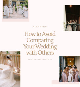 Avoid Comparing Your Wedding | Philippines Wedding Blog