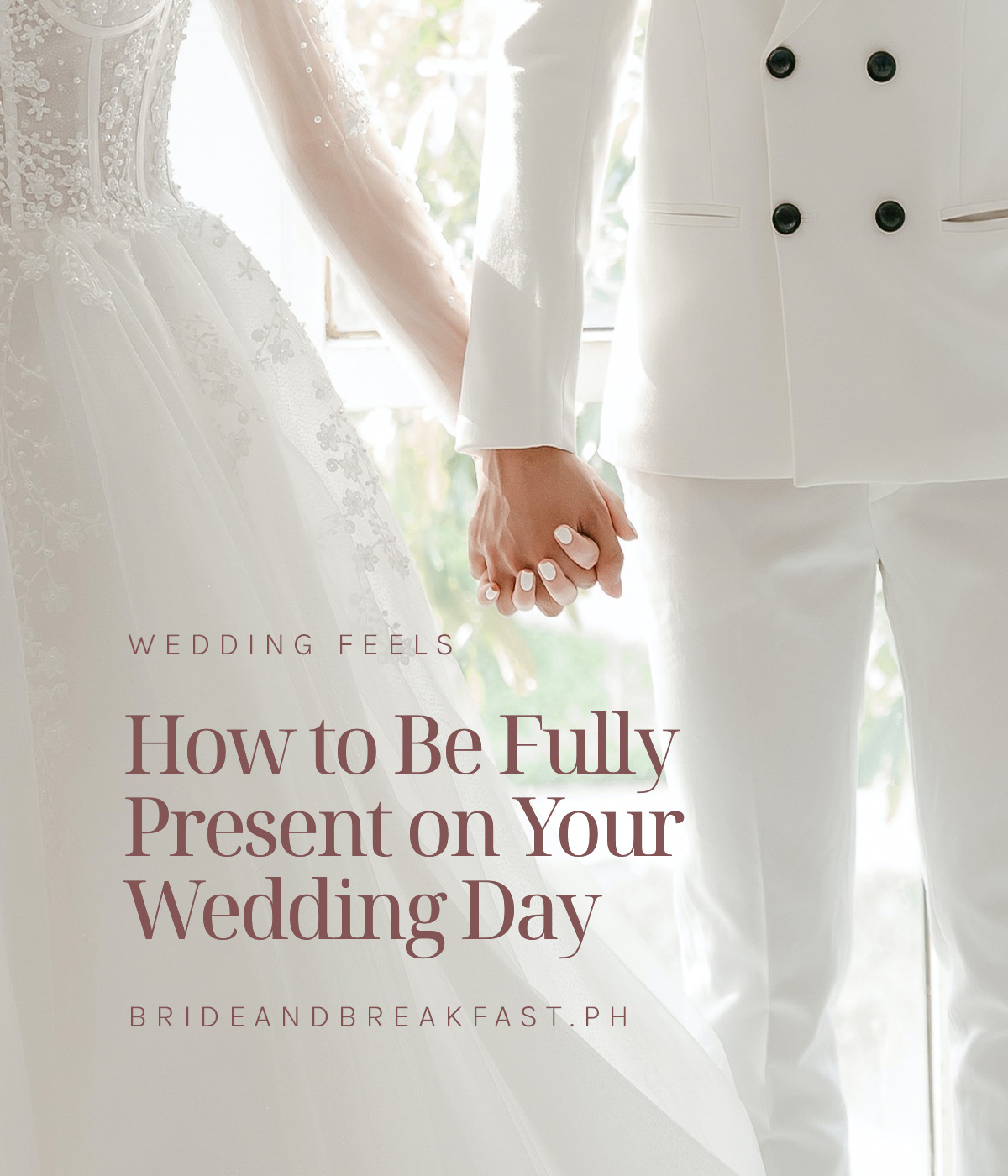 How to Be Fully Present on Your Wedding Day