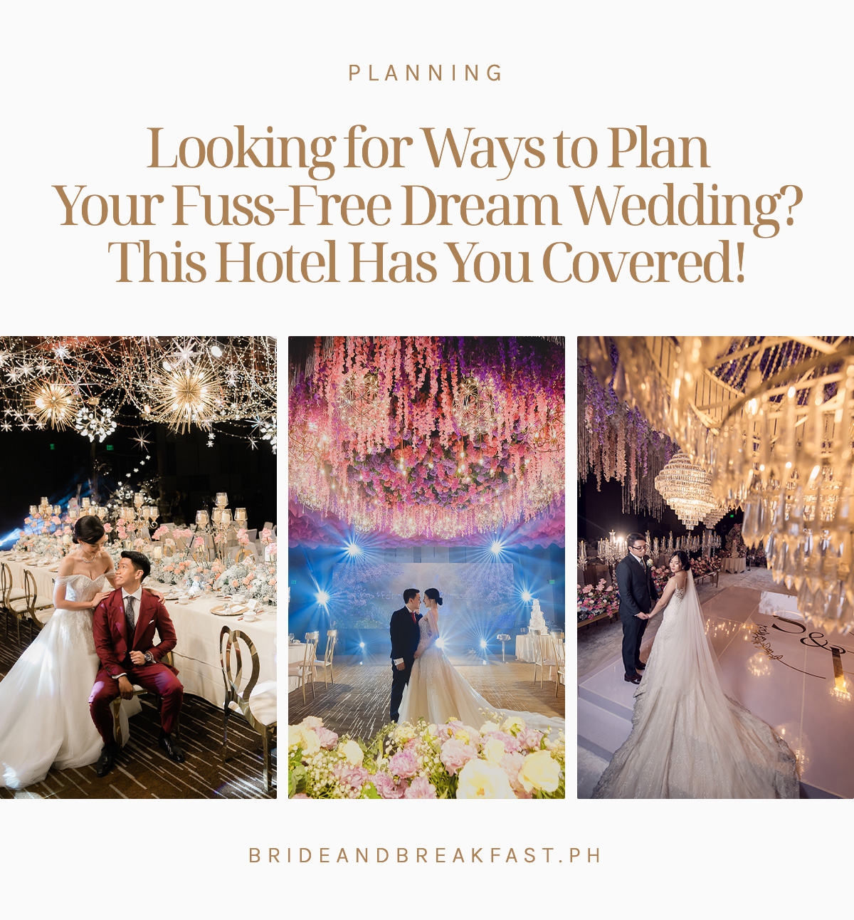 Looking for Ways to Plan Your Fuss-Free Dream Wedding? This Hotel Has You Covered