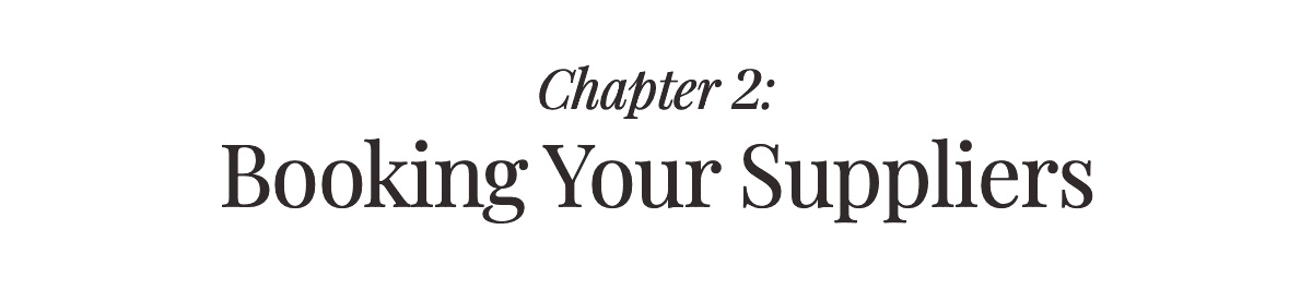 Chapter 2: Booking Your Suppliers