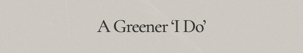 A Greener 'I Do