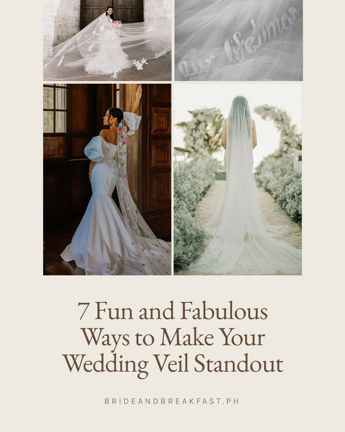 7 Fun and Fabulous Ways to Make Your Wedding Veil Standout