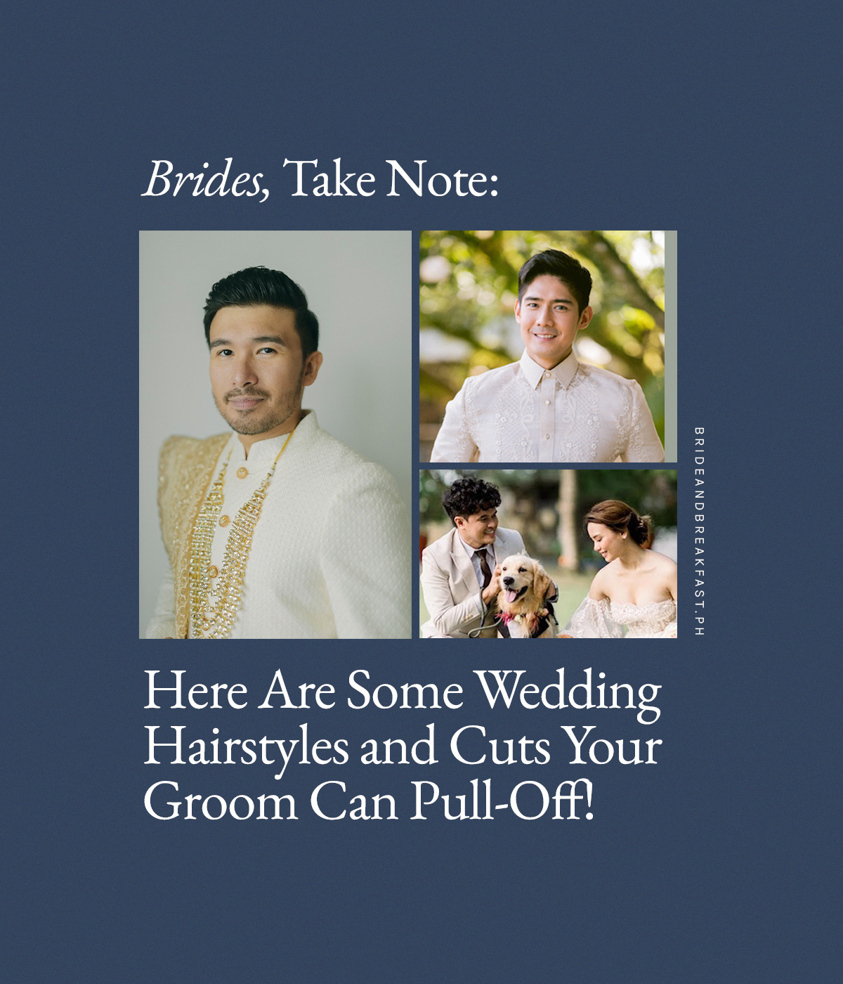 Brides, Take Note: Here Are Some Wedding Hairstyles and Cuts Your Groom Can Pull-Off!
