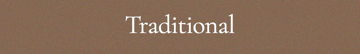 <strong>Traditional</strong>