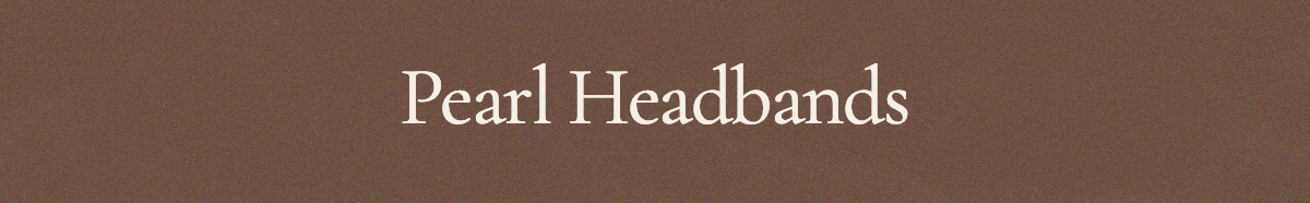 <strong>Pearl Headbands</strong>